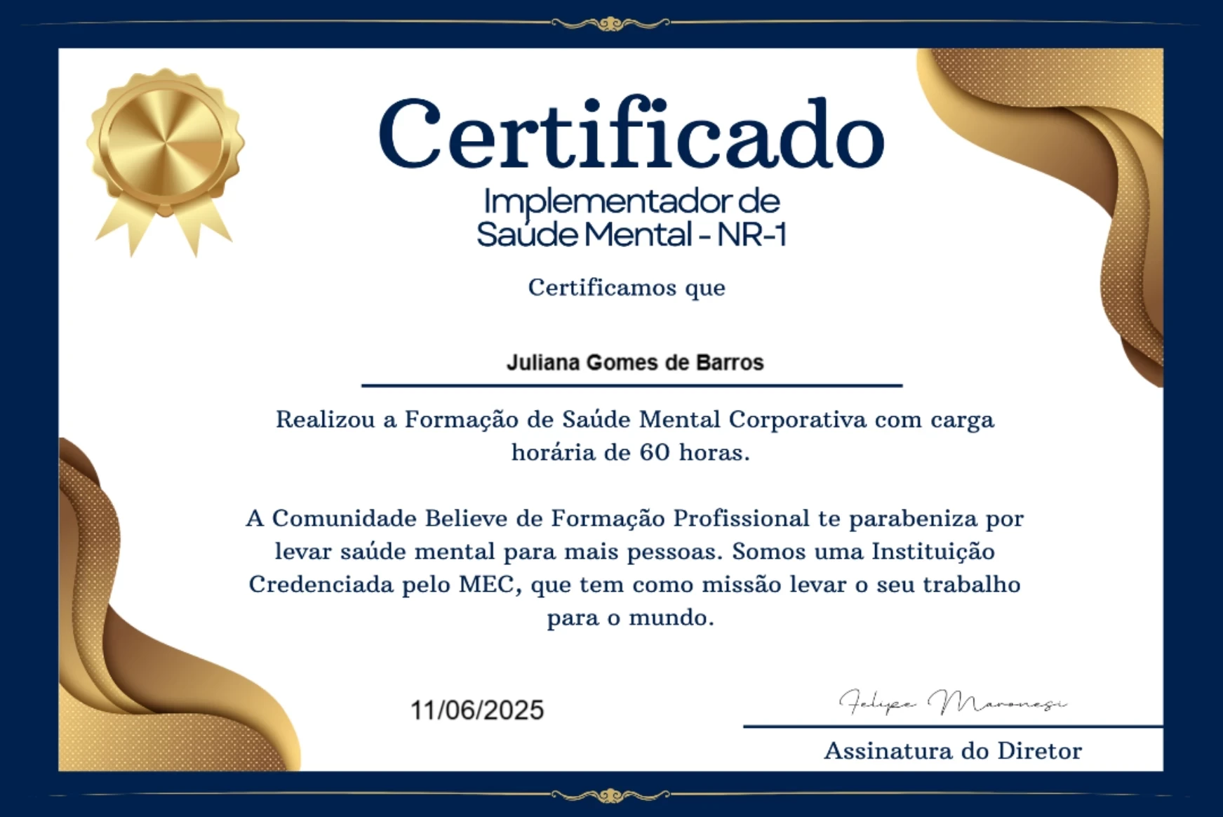 Implementadora de NR-1 (Saúde Mental) nas Empresas certificada pelo MEC.
